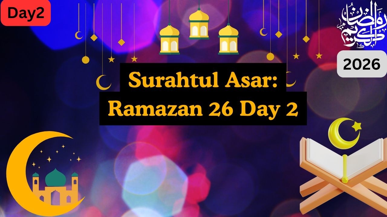 Surahtul Asar 2: Ramazan 26 Day2 #quran #muslim #Allah #ramazanmubarak