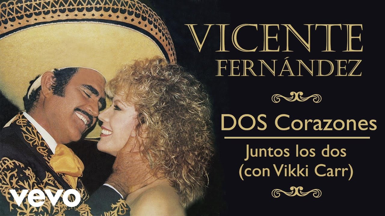 Vicente Fernández, Vikki Carr - Juntos los Dos (Cover Audio)