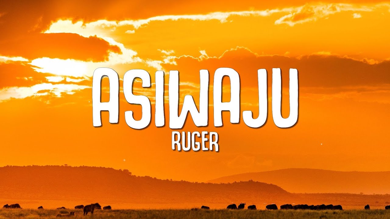 Ruger - Asiwaju (Lyrics)