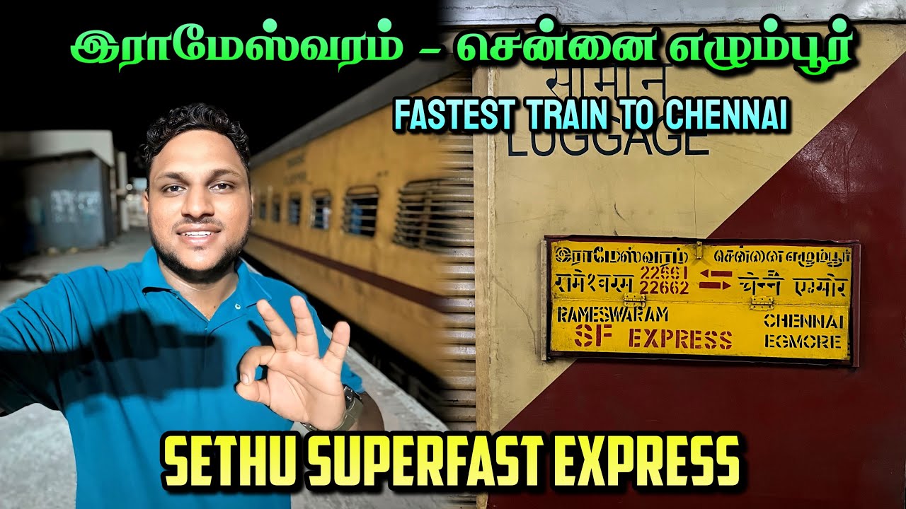 Sethu Sf Express🚂 - Train Journey | Rameswaram TO Chennai Egmore💥