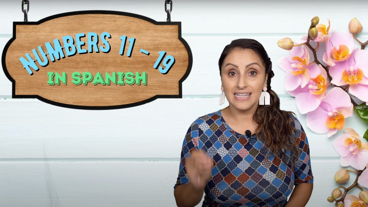 Numbers 11-19 in Spanish ( Spanish lesson 14)