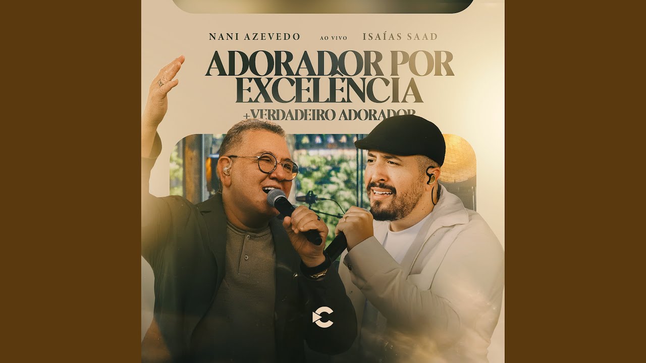 Adorador por Excelência/ Verdadeiro Adorador