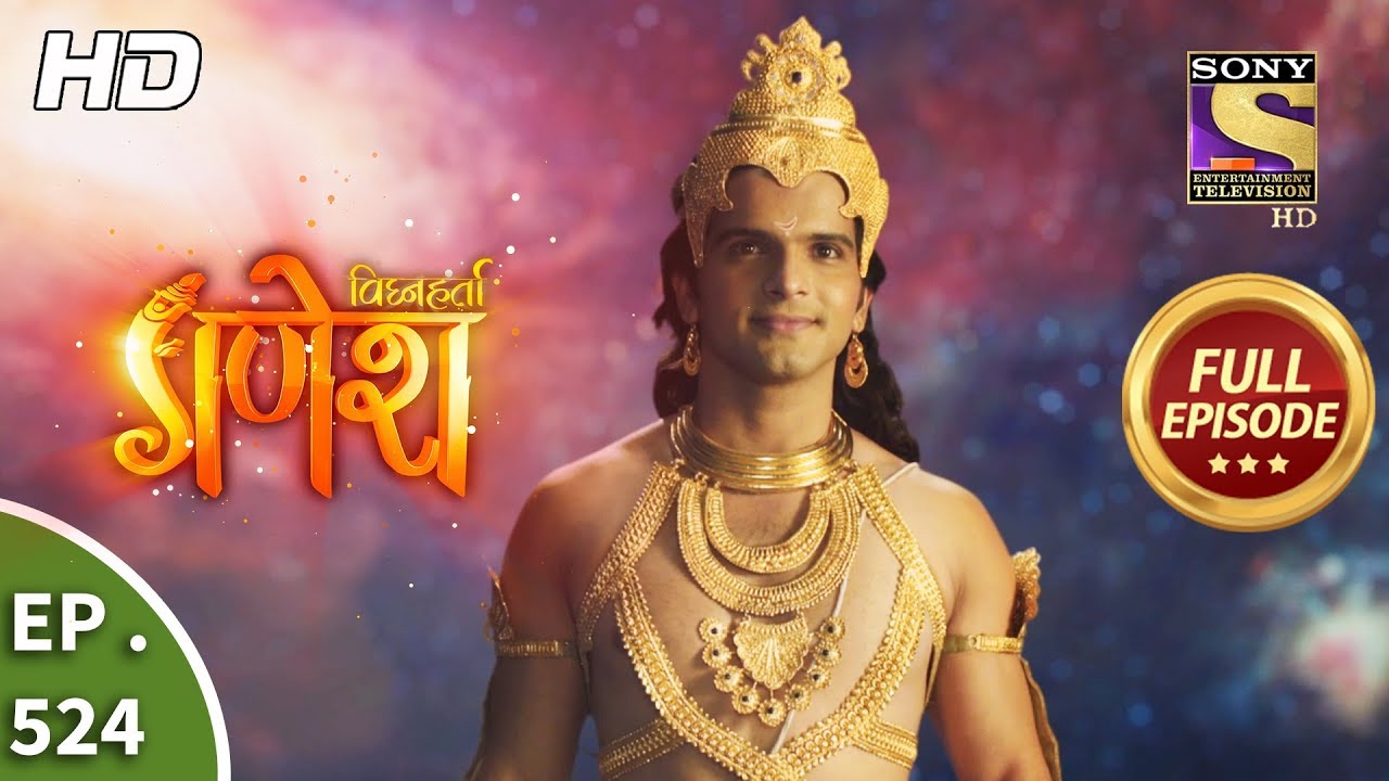 Vighnaharta Ganesh - Ep 524 - Full Episode - 23rd August, 2019