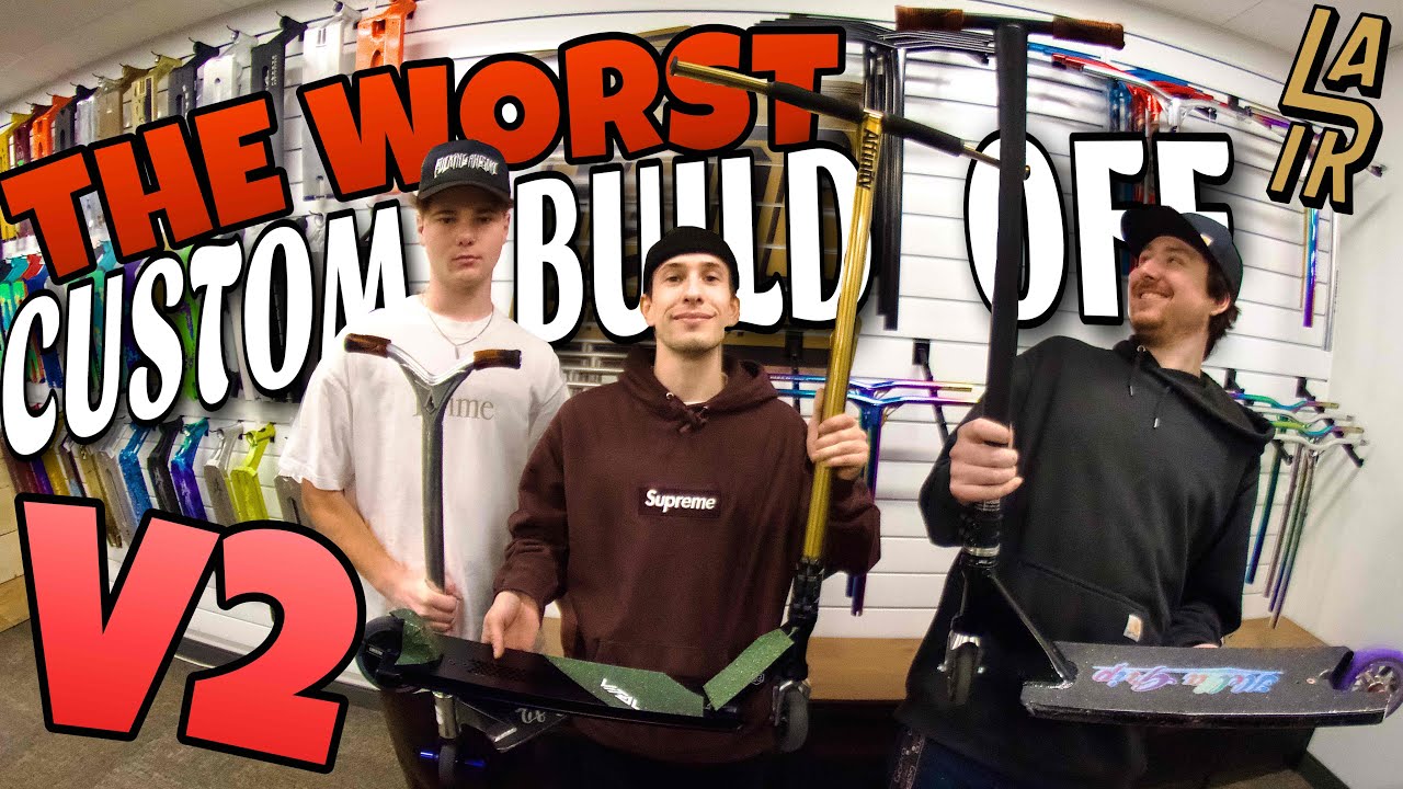 WORST CUSTOM SCOOTERS | BUILD OFF 2
