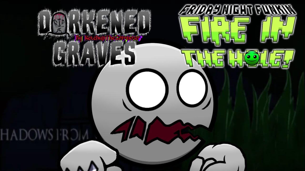 FNF fire in the hole Darkened Grave OST