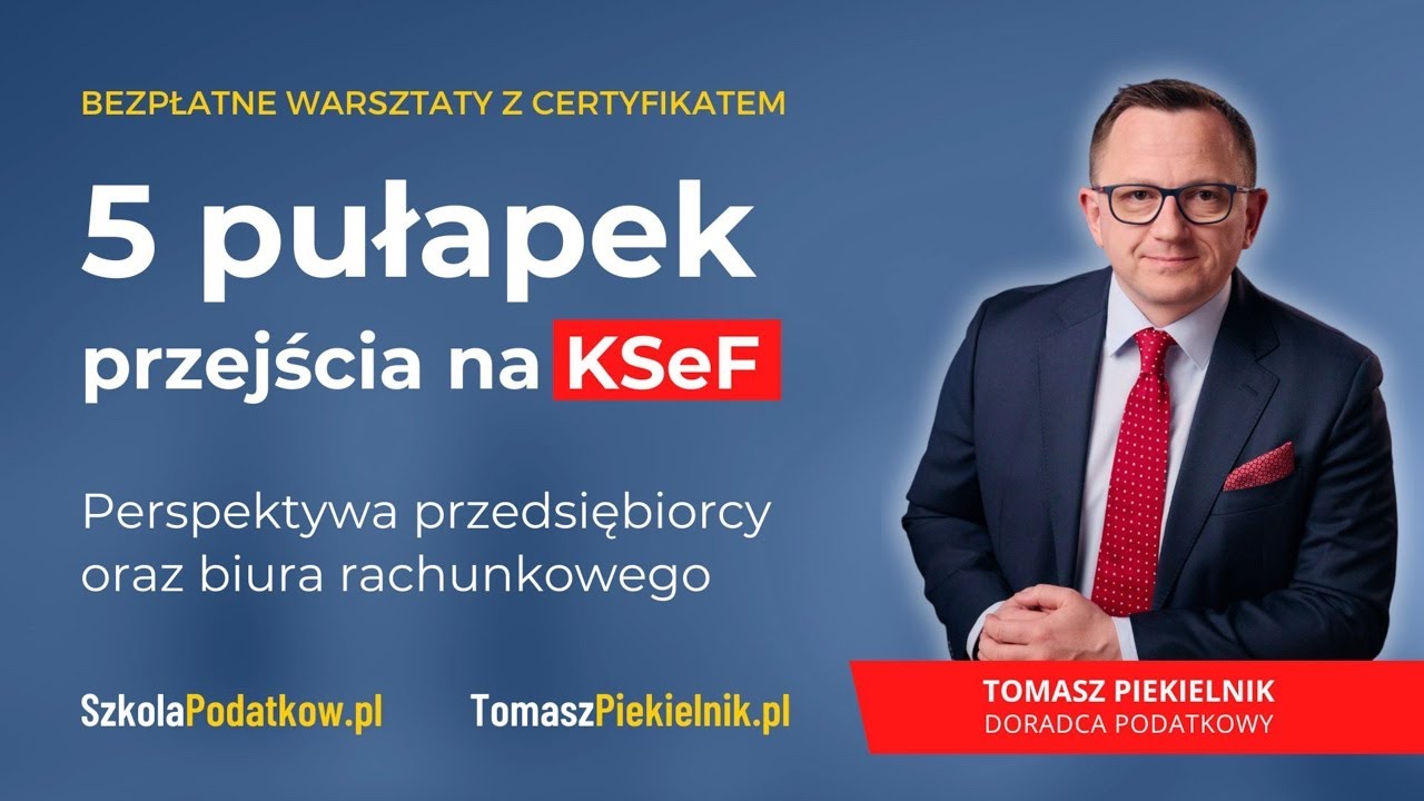 5 pułapek przejścia na KSeF - jak ich uniknąć?