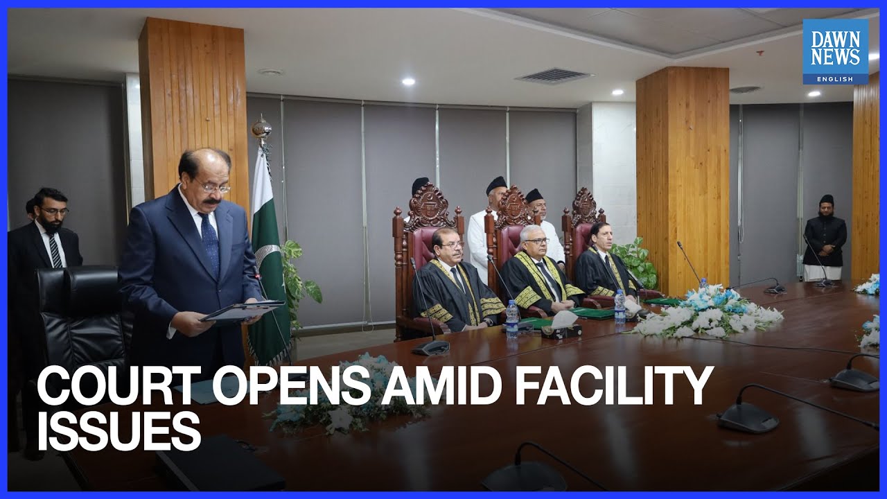 Pakistan Federal Constitutional Court Starts Hearings Amid Facility Shortages | Dawn News English