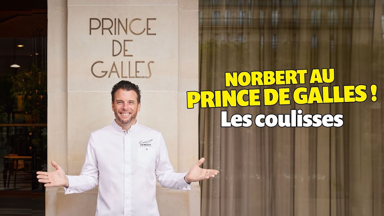 Norbert au Prince de Galles : Je vous dévoile les coulisses  !