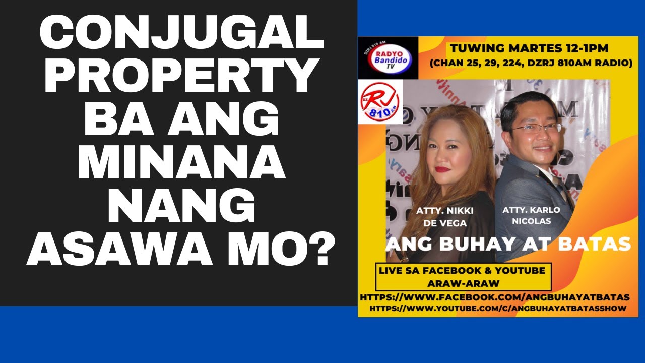 CONJUGAL PROPERTY BA ANG MINANA NANG ASAWA MO?