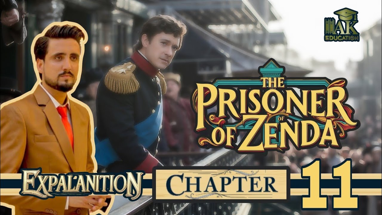 Prisoner of Zenda  | Chapter 11 Explanation | Class 12 English Sindh text Book Board
