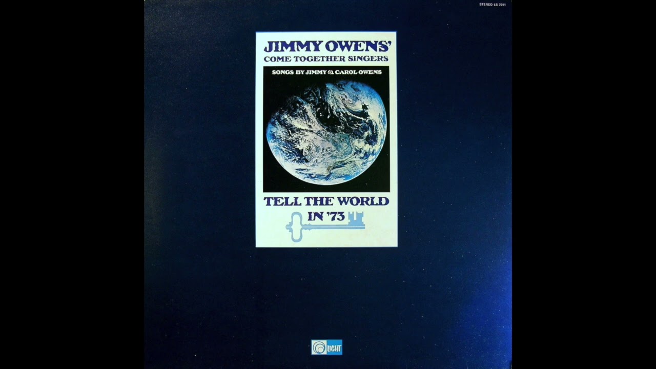 Jimmy Owens' Come Together Singers Tell The World In '73 LS 7011 [FULL ALBUM]