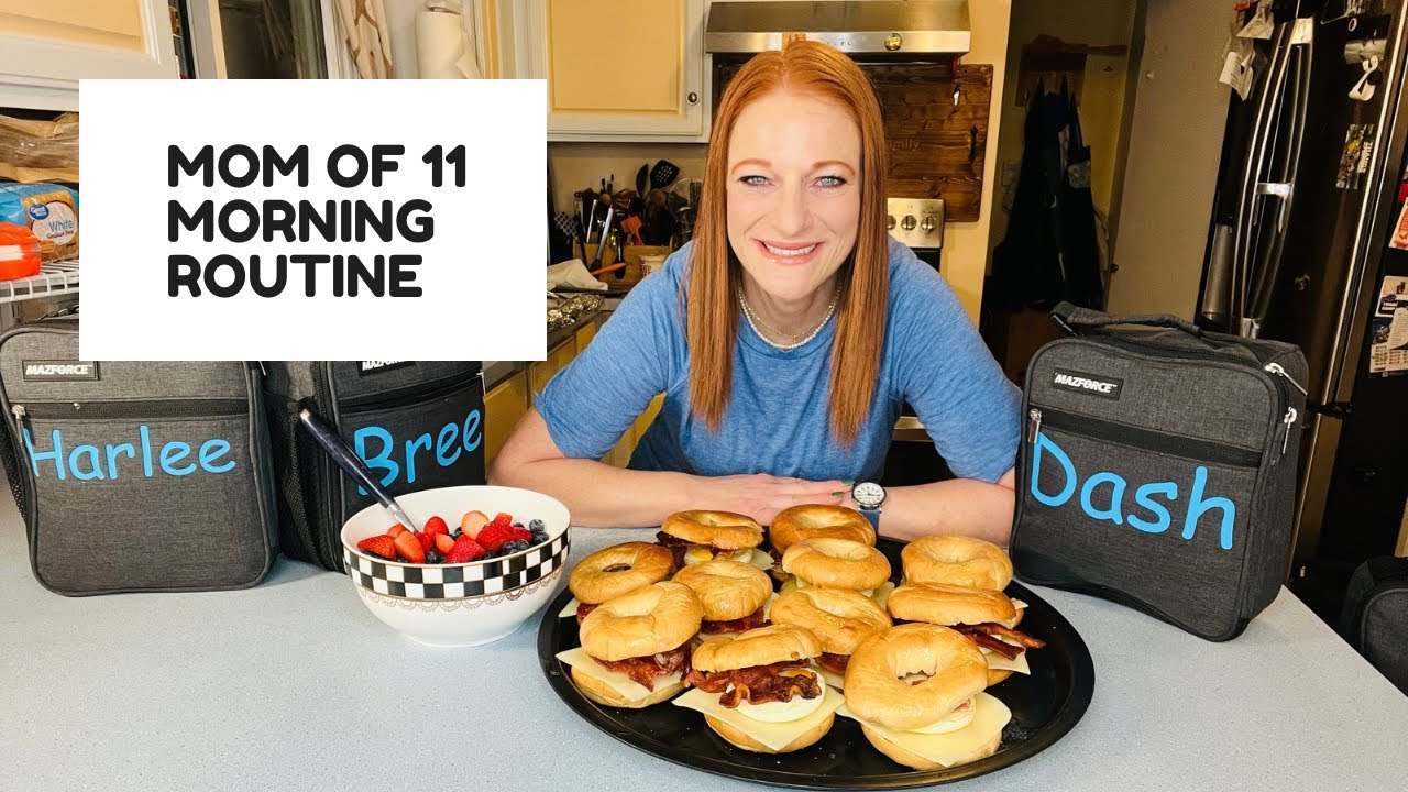MOM OF 11 MORNING ROUTINE