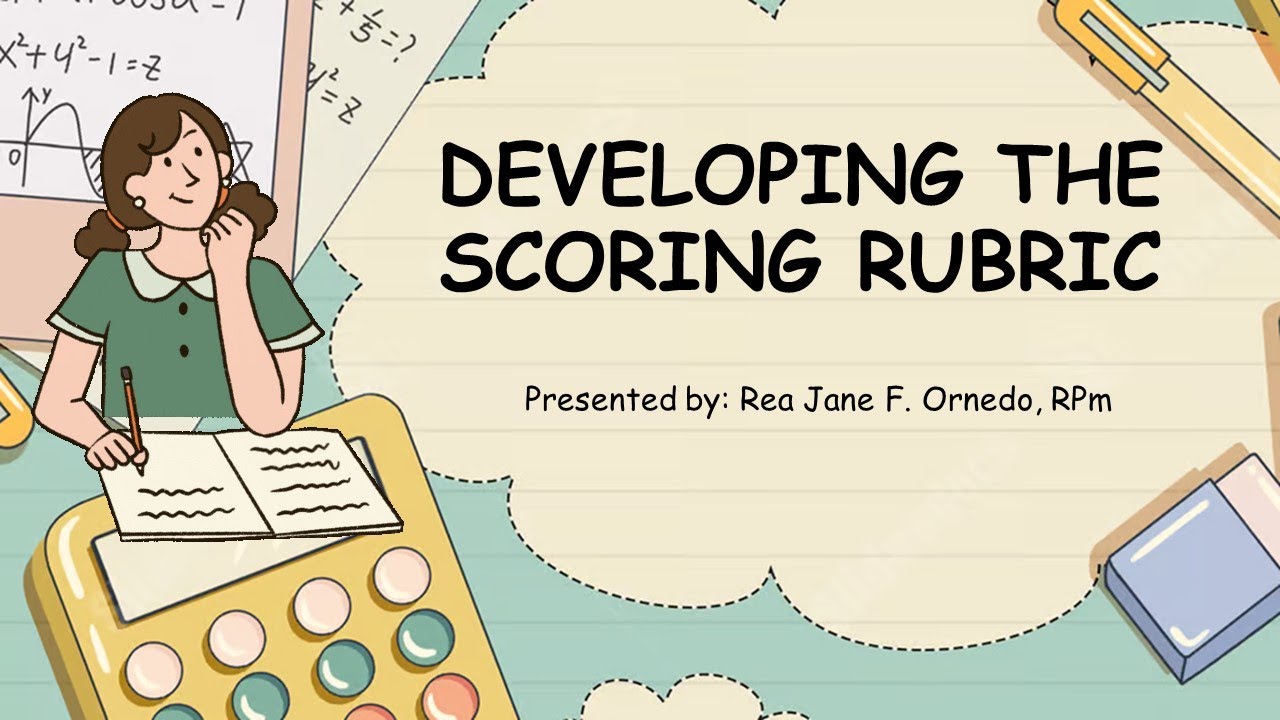 LESSON 5- DEVELOPING THE SCORING RUBRIC