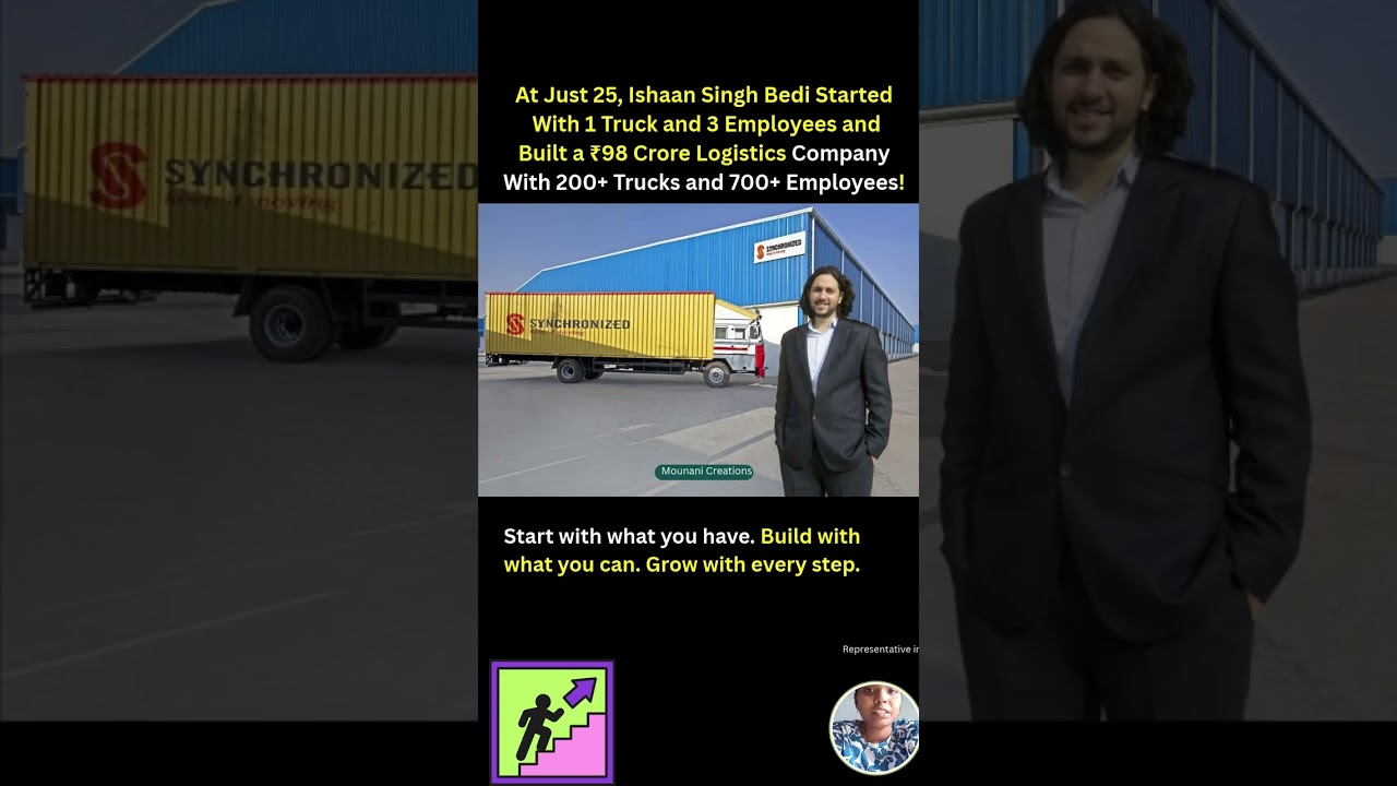 At Just 25, Ishaan Singh Bedi Started With 1 Truck and 3 Employees and Built a ₹98 Crore Company