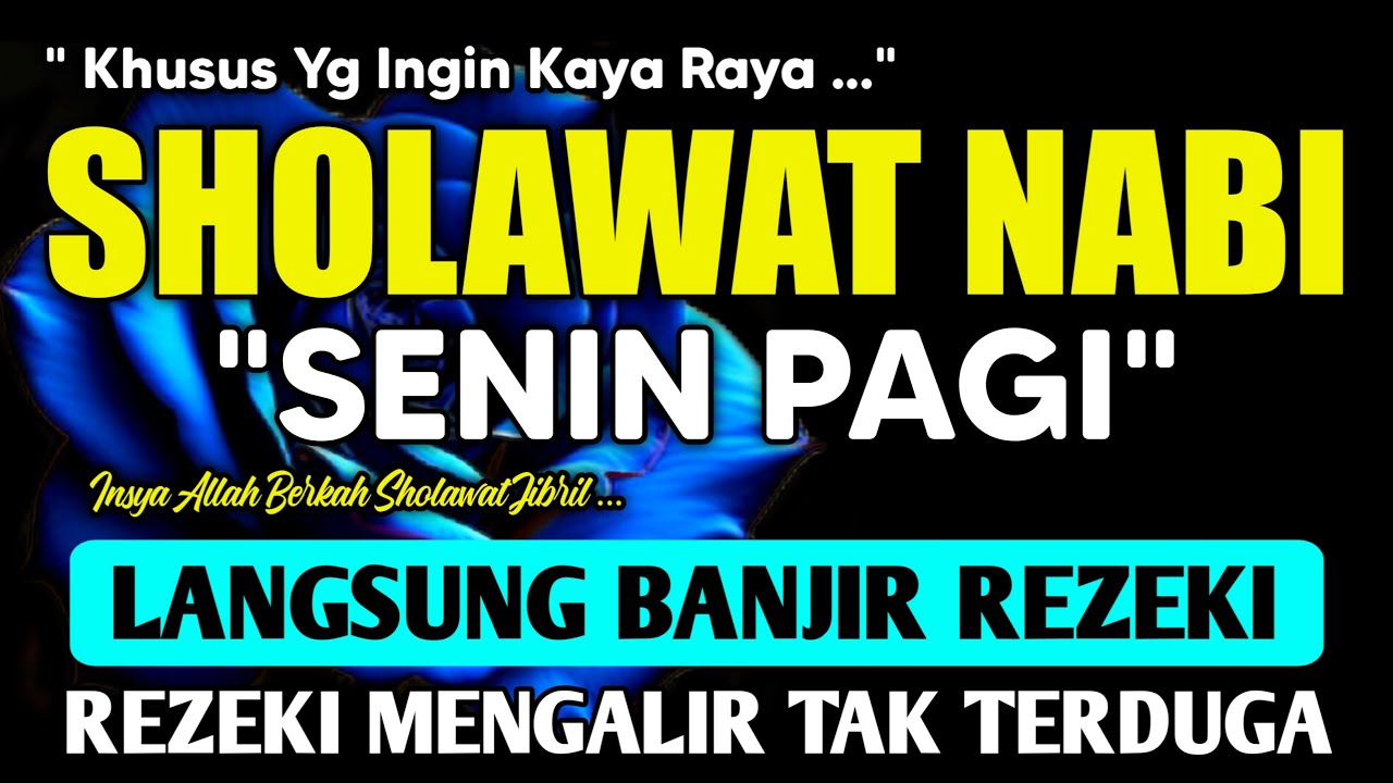 SHOLAWAT PENARIK REZEKI PALING MUSTAJAB, SHOLAWAT NABI MUHAMMAD SAW, Sholawat Jibril Paling Merdu