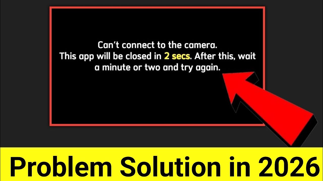 cannot connect to the camera this app will be closed in 2 sec | can't connect to camera | poco x3