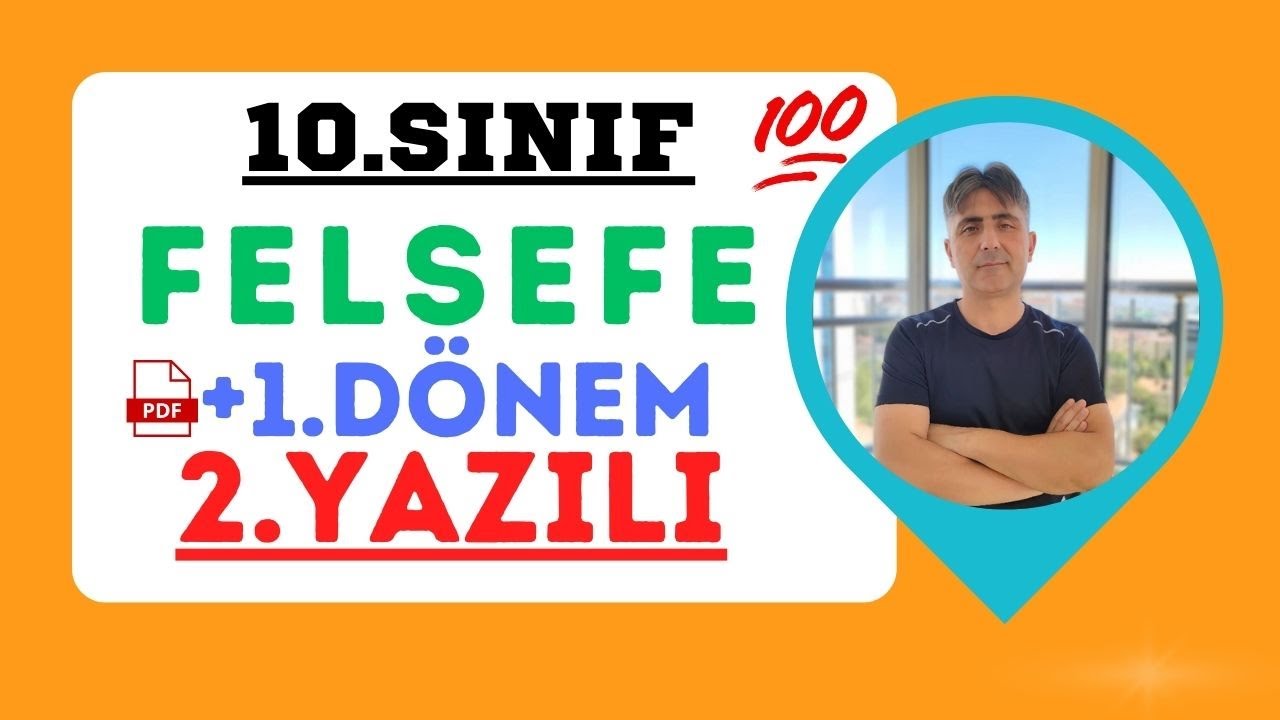 10. SINIF FELSEFE 1 DÖNEM 2 YAZILI 💯NEW💯