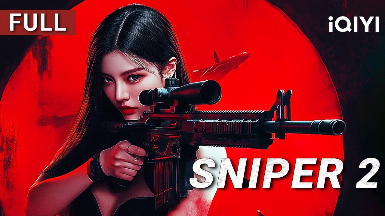 Sniper 2丨Action/Crime/Gunfight | Chinese movie 2025 | iQIYI Movie English