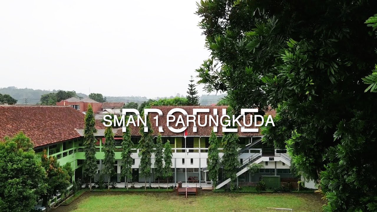 PROFILE SEKOLAH SMAN 1 PARUNGKUDA 2022