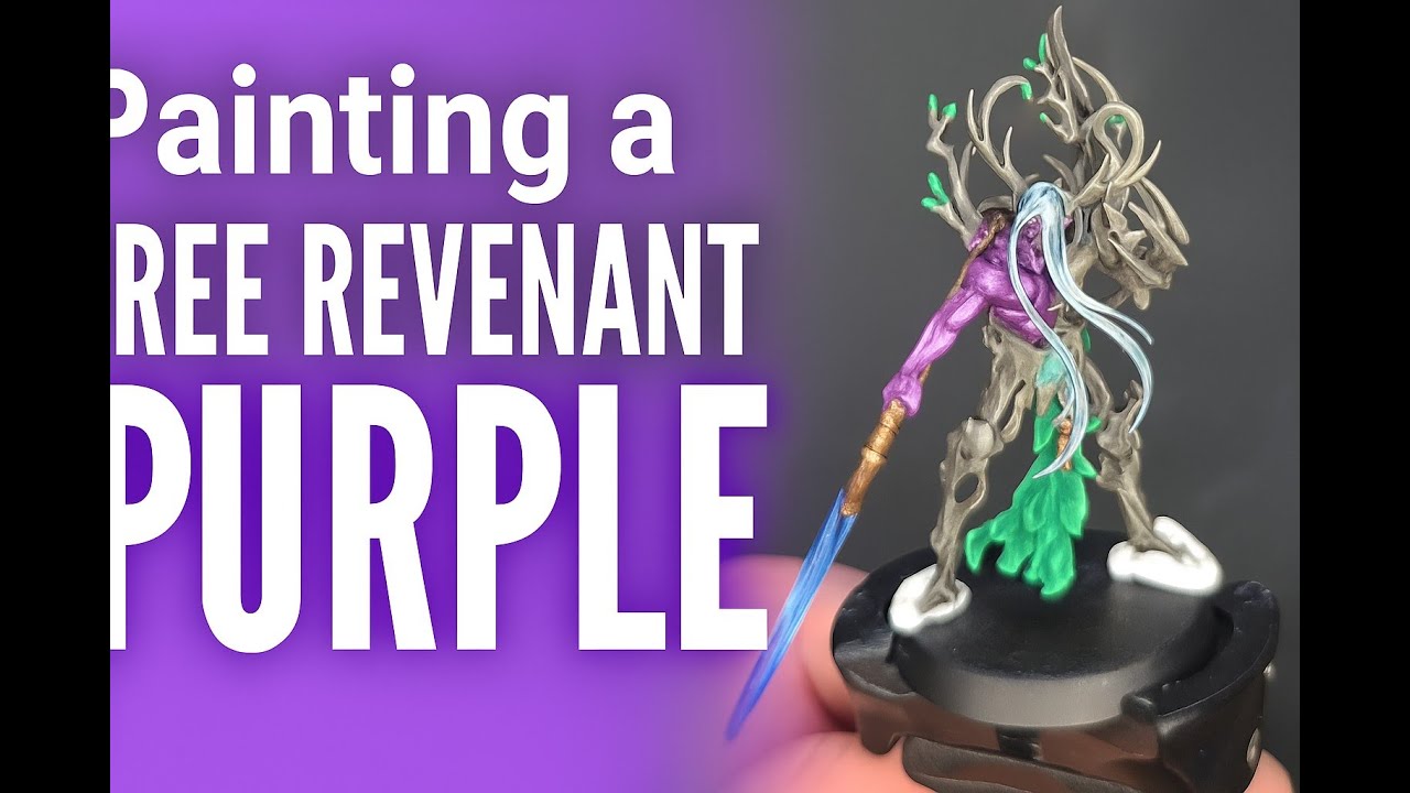 From Wood to Magic: Painting a Purple Tree Revenant Miniature 