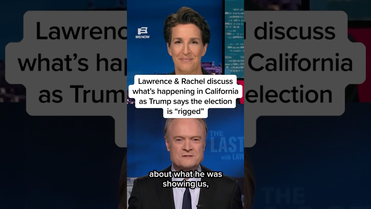 Lawrence & Rachel discuss what&rsquo;s happening in California as Trump says the election is &lsquo;rigged&rsquo;