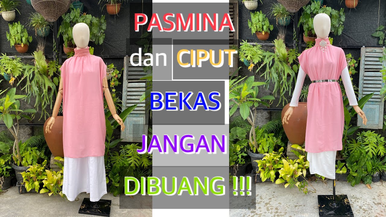 PASMINA DAN CIPUT BEKAS JANGAN DIBUANG…!!! #tutorial #upcycle #lovesewing #passion 