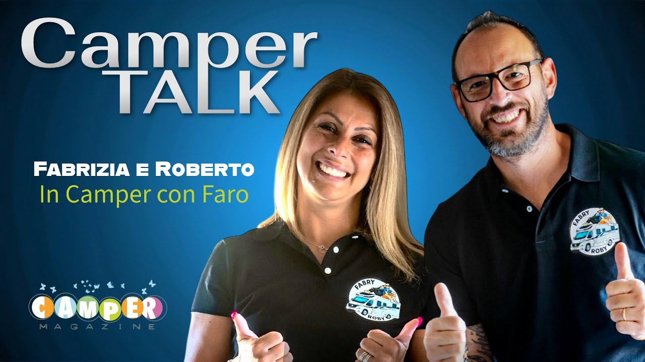Camper Talk Puntata 2| Speciale Content Creator - In Camper con Faro