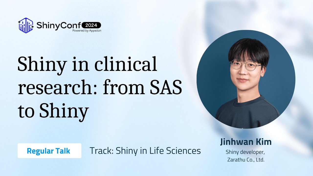 Shiny in clinical research: from SAS to Shiny | ShinyConf 2024