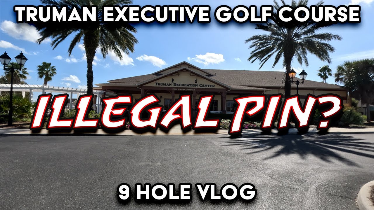 Illegal Pin? at Truman Executive Golf Course The Villages Florida 2024 Golf VLOG 33