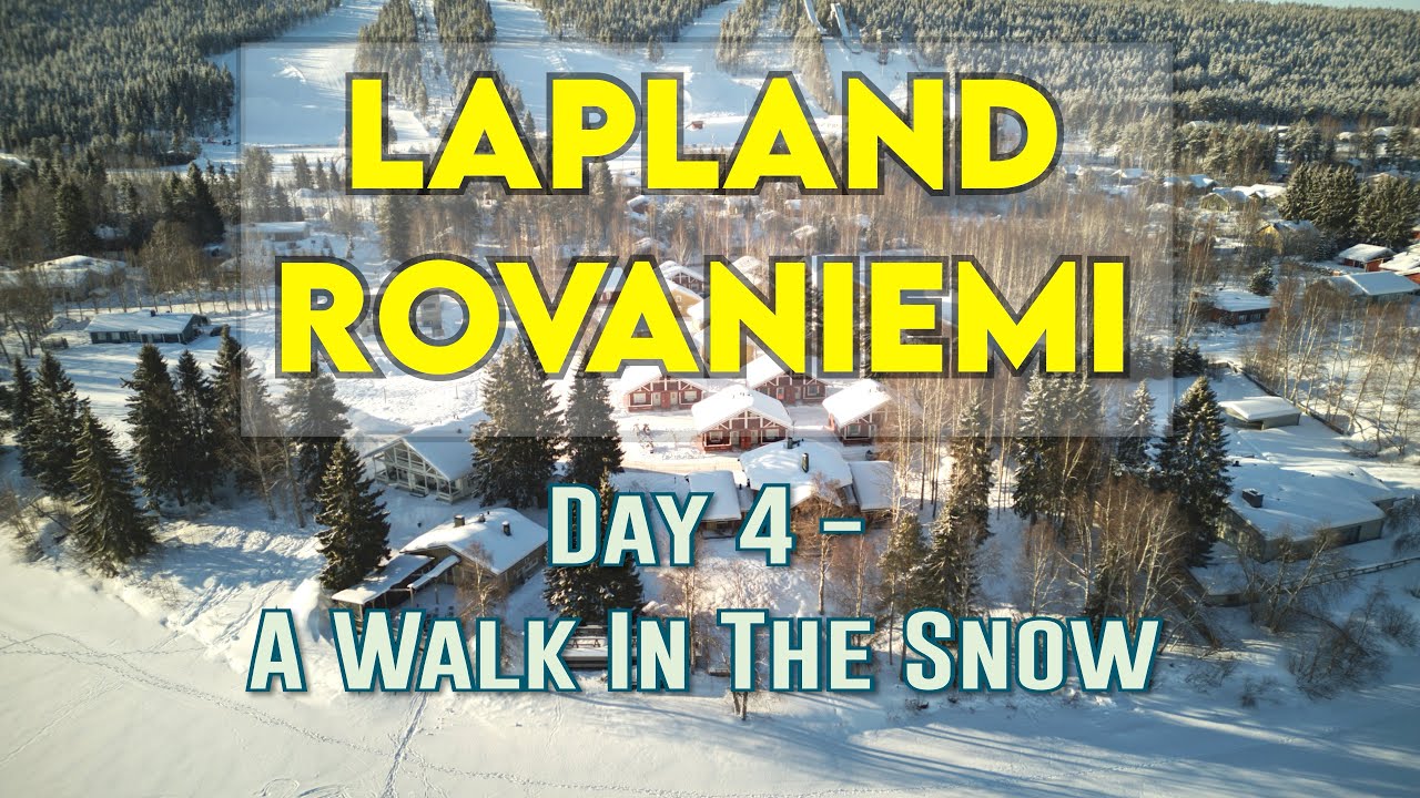 Visiting Lapland - Day 4 - A snowy walk from Ounasvaara into Rovaniemi town centre.