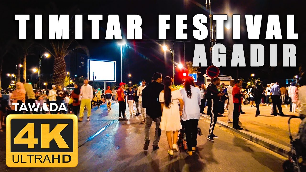 Agadir - TIMITAR festival walk - Morocco 4K UHD