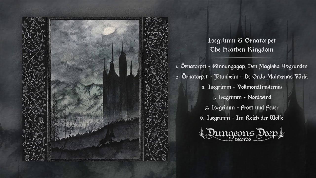 Isegrimm & &Ouml;rnatorpet - The Heathen Kingdom (2020) (Dungeon Synth)