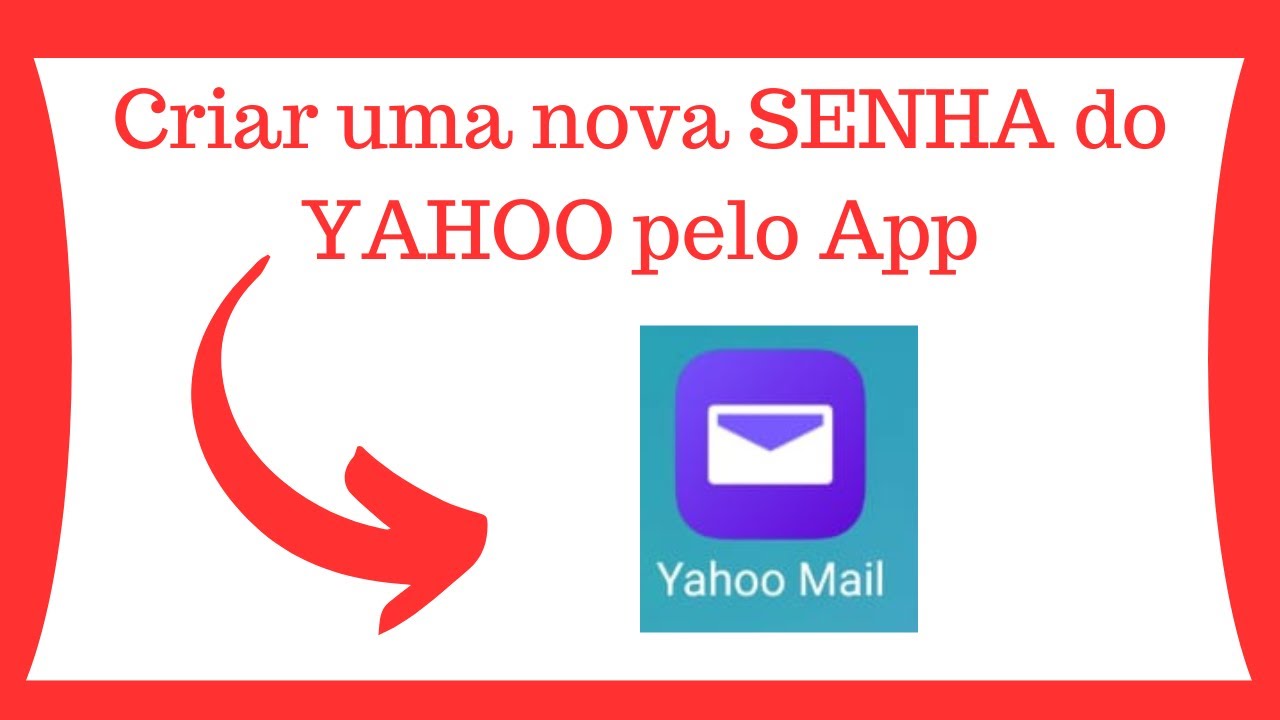 Esqueceu sua Senha do Yahoo   Veja como Criar uma Nova Rapidamente no Celular
