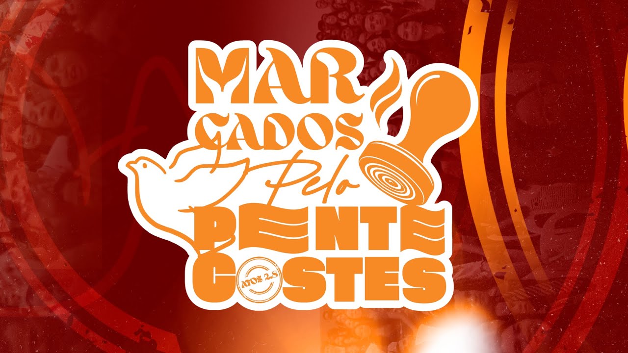 Marcados pelo pentecostes - Encerramento - AO VIVO - 19/10/2025