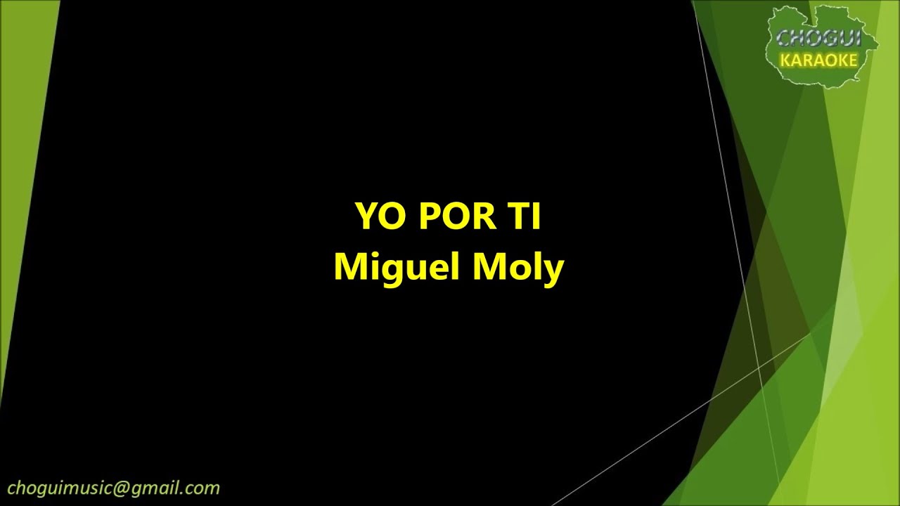 Miguel Moly - Yo por ti (Karaoke/Pista)