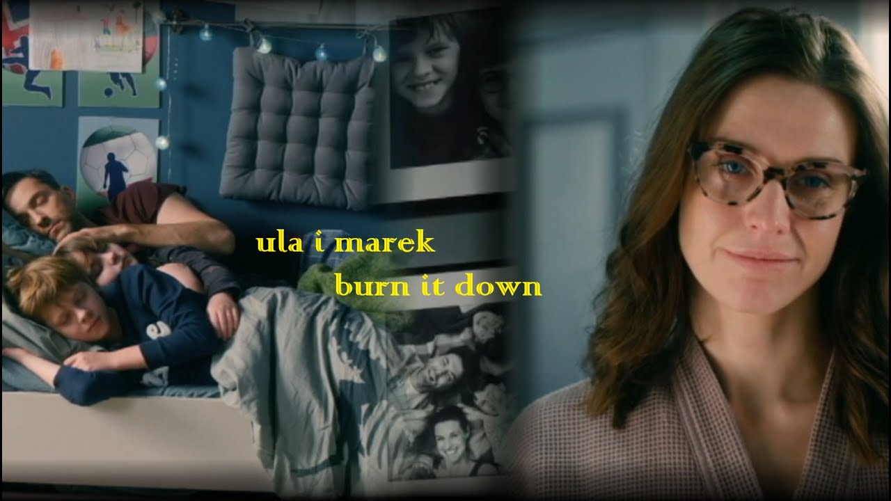 ula i marek | burn it down