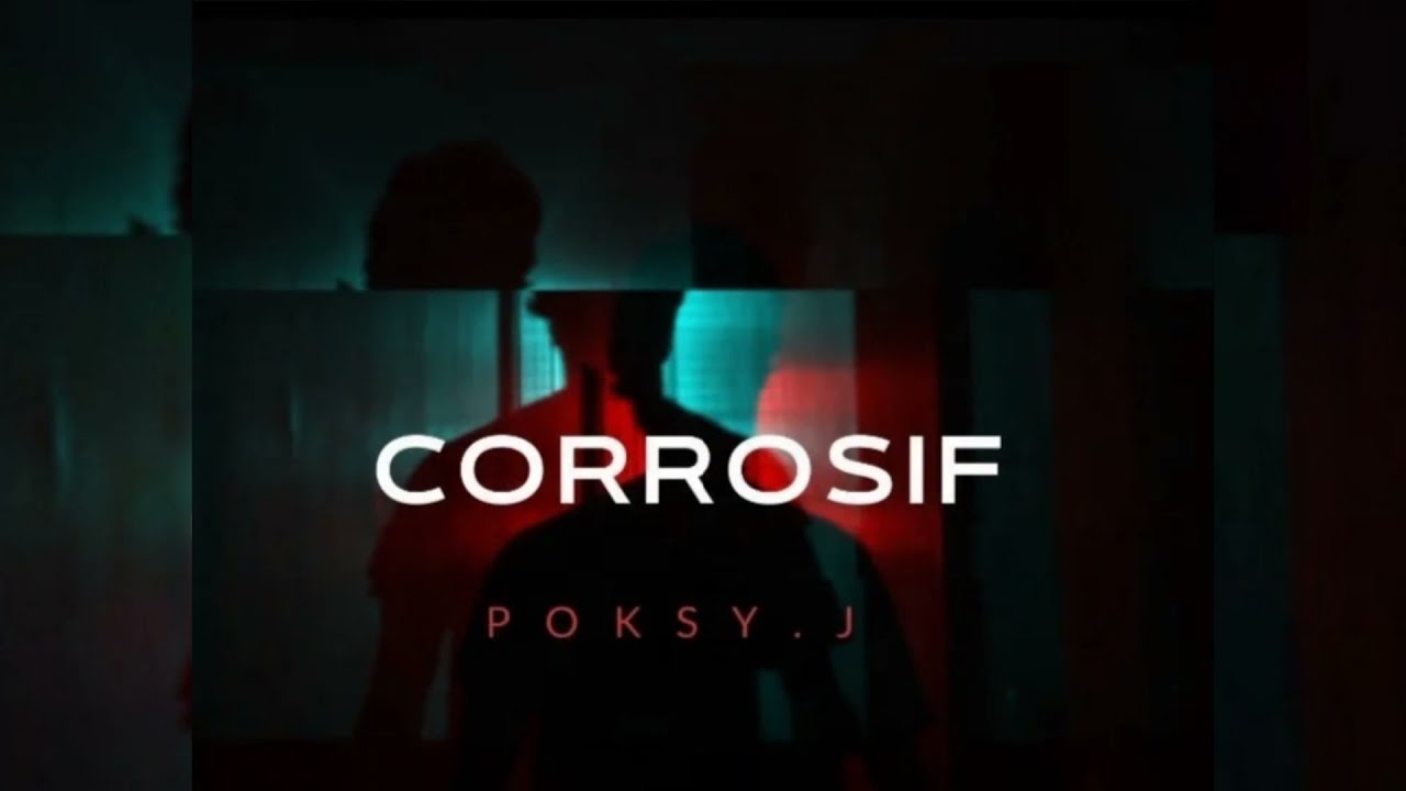 POKSY J - CORROSIF (prod. Esuteria)
