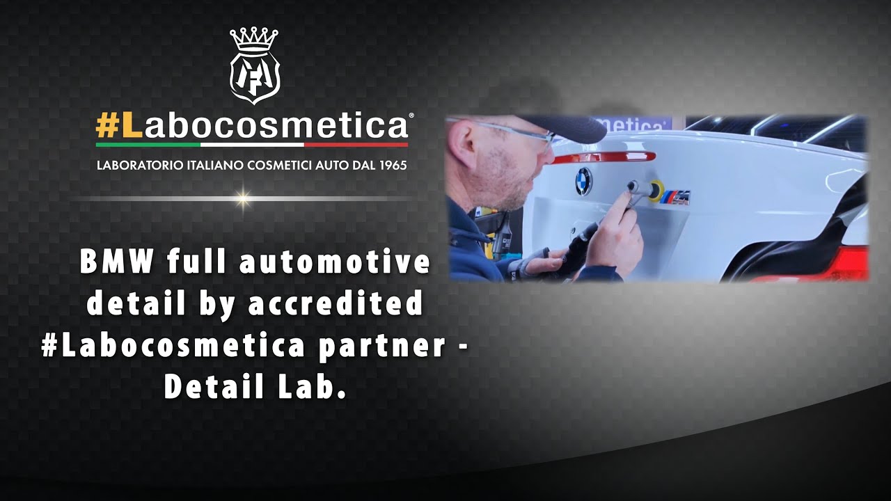 BMW Full Automotive Detail by Accredited #Labocosmetica Partner - Detail Lab!
