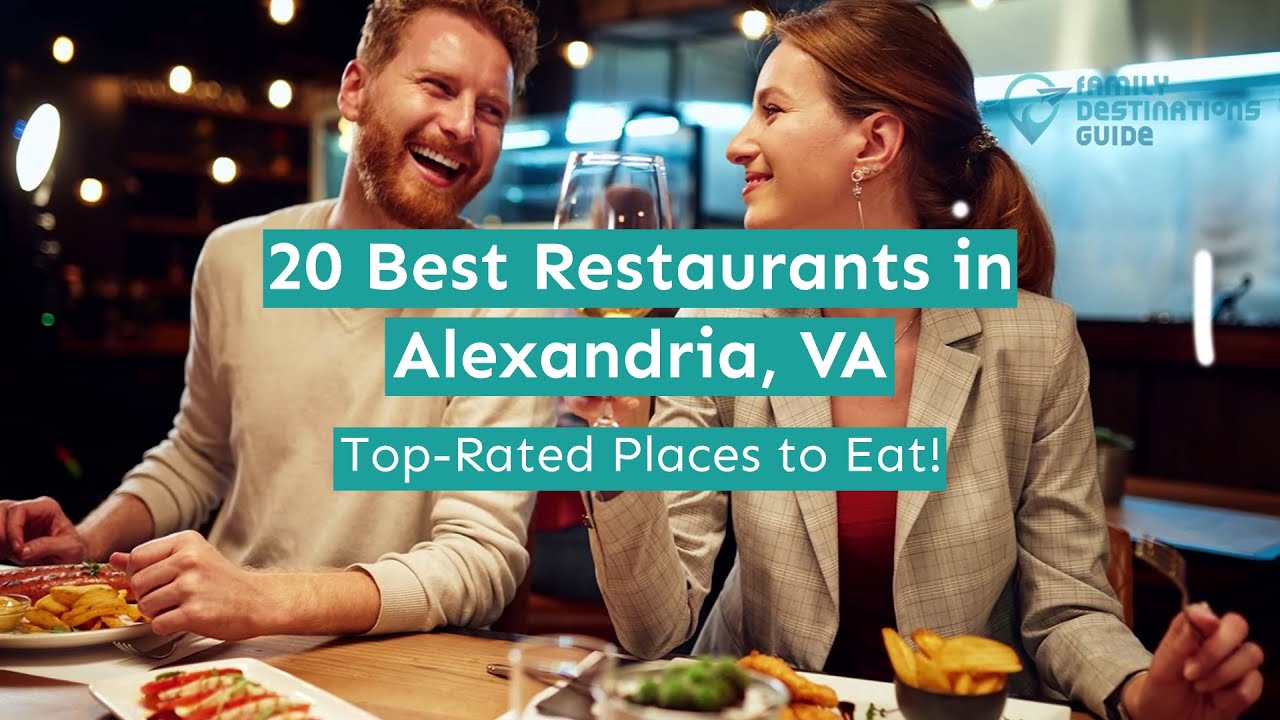 20 Best Restaurants in Alexandria, VA