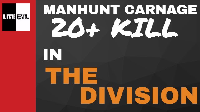 MANHUNT CARNAGE (20+kills) - The Division Gameplay - 3 Rogue Rank 5 agaisnt the world