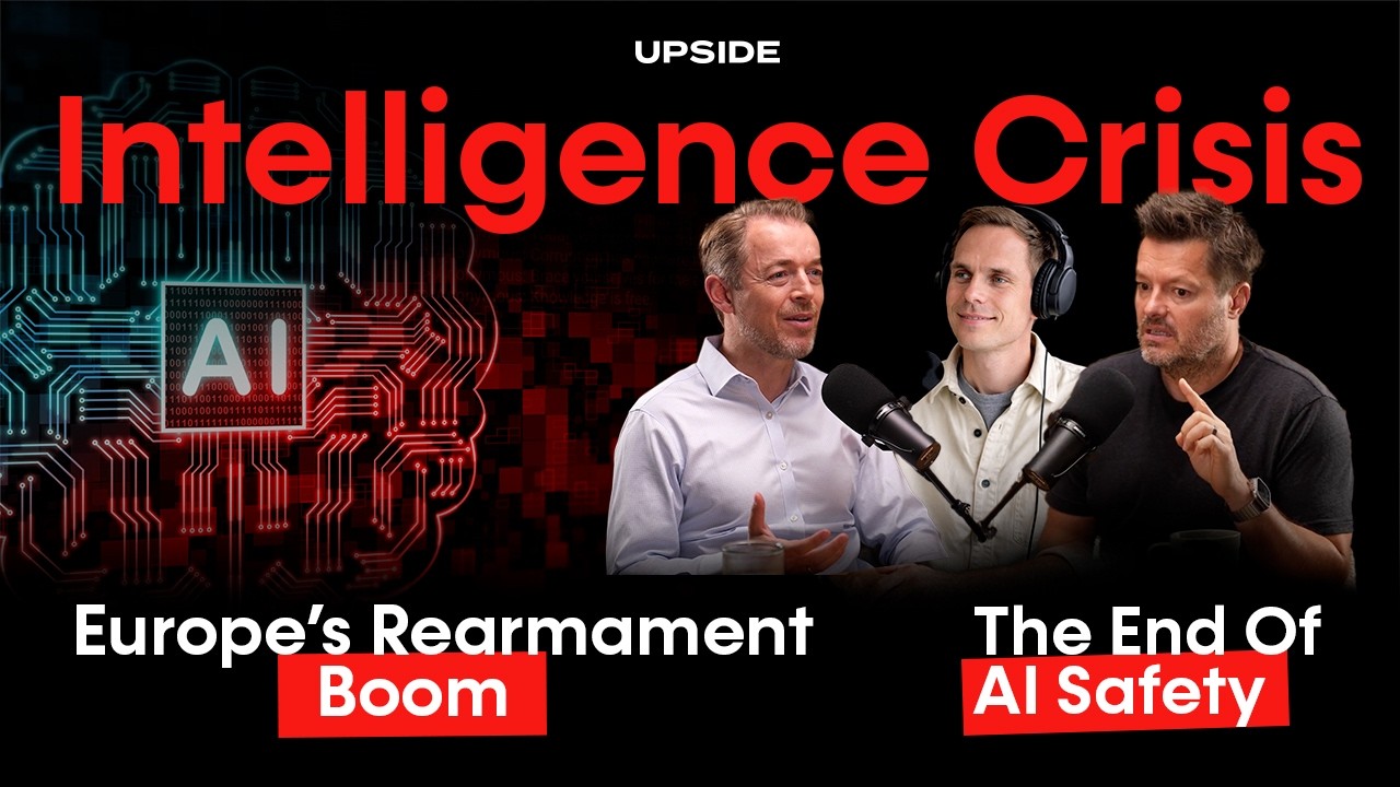 Intelligence Crisis, Europe’s Rearmament Boom & The End Of AI Safety