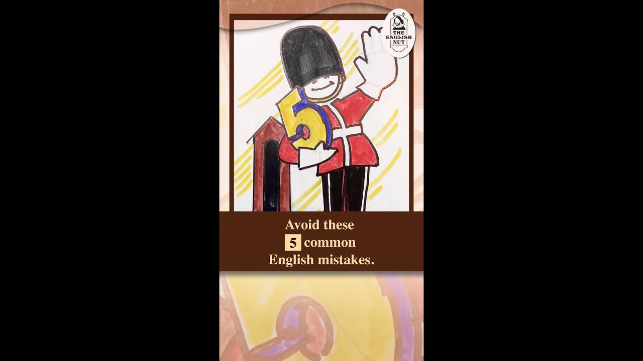 Do you make these 5 English mistakes?