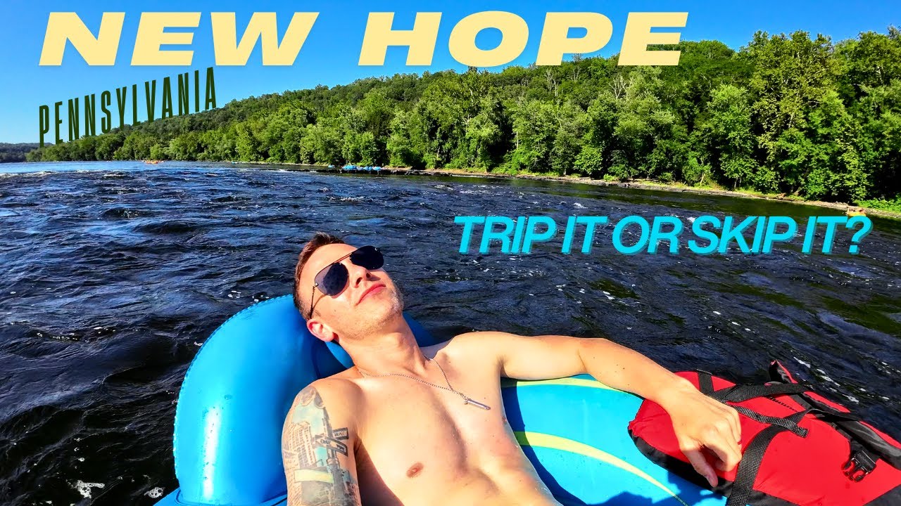 A Summer Day in New Hope, PA | Trip It or Skip It?