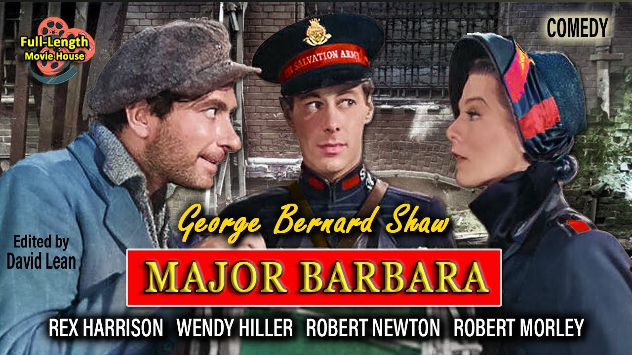 Major Barbara (1941) &mdash; Comedy / Rex Harrison, Wendy Hiller, Robert Newton, Robert Morley