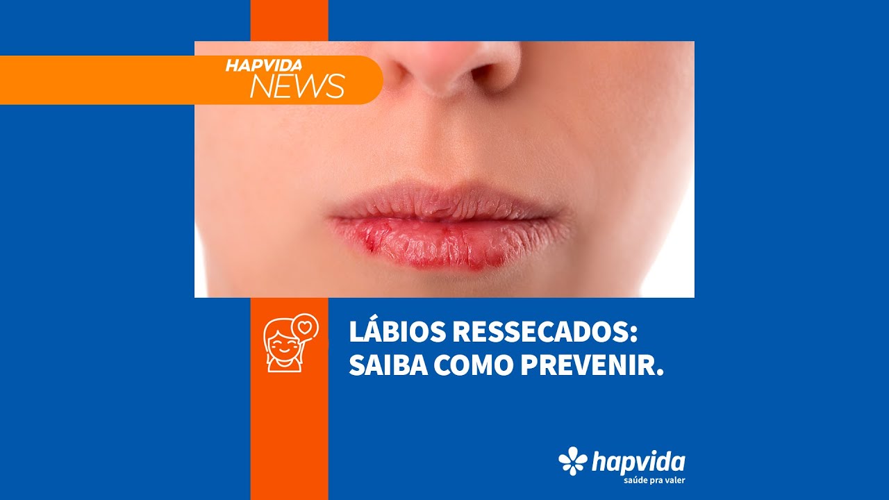 L&aacute;bios Ressecados: saiba como prevenir.