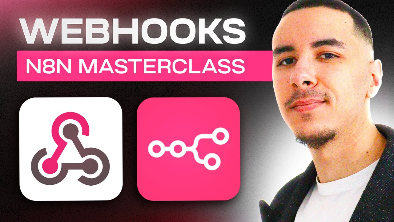 Webhooks N8N : Masterclass 2025 (Authentifications, Cas d'usage, Astuces)
