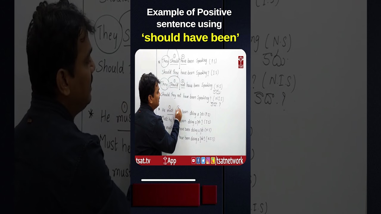 Example of Positive sentence using 'should have been' || T-SAT