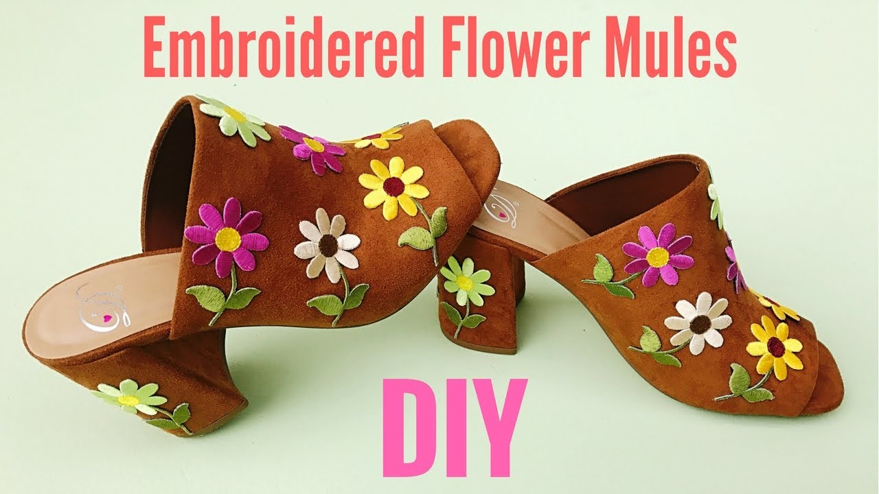 DIY Flower Embroidered Mules