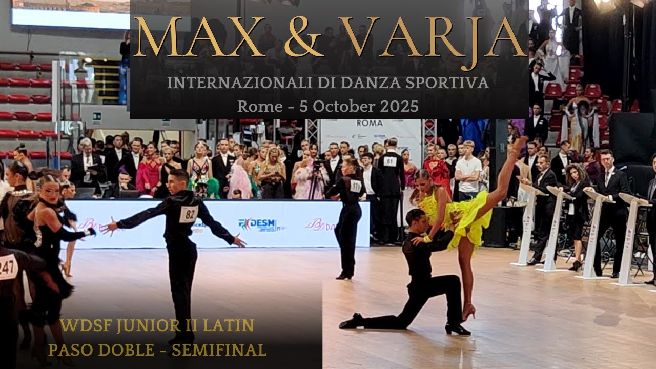 WDSF Rome 2025: Max & Varja | Paso Doble (Junior II Latin - Semifinal)