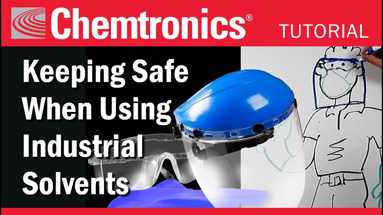 Chemtronics - Industrial Solvent Safety Tutorial